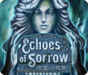 Echoes of Sorrow - 悲劇の残響