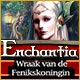 Enchantia: Wraak van de Fenikskoningin