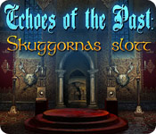 Echoes of the Past: Skuggornas slott