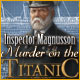 Inspector Magnusson: Murder on the Titanic