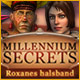 Millennium Secrets: Roxannes halsband