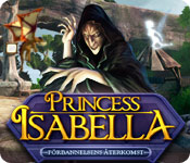 Princess Isabella: Förbannelsens återkomst