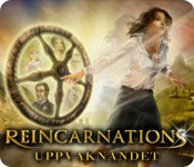 Reincarnations: Uppvaknandet