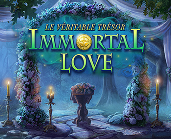Immortal Love: Le Véritable Trésor Édition Collector